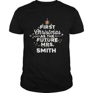 First Christmas As The Future Mrssmith Shirt
